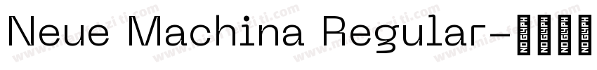Neue Machina Regular字体转换
